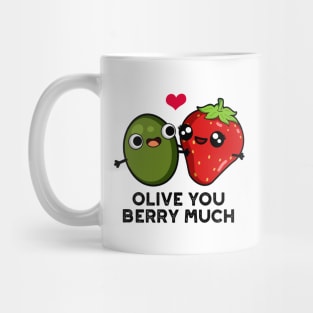 Olive You Berry Much Cute Fruit Pun Mug